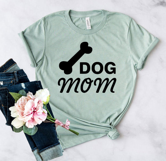 Dog Mom T-Shirt